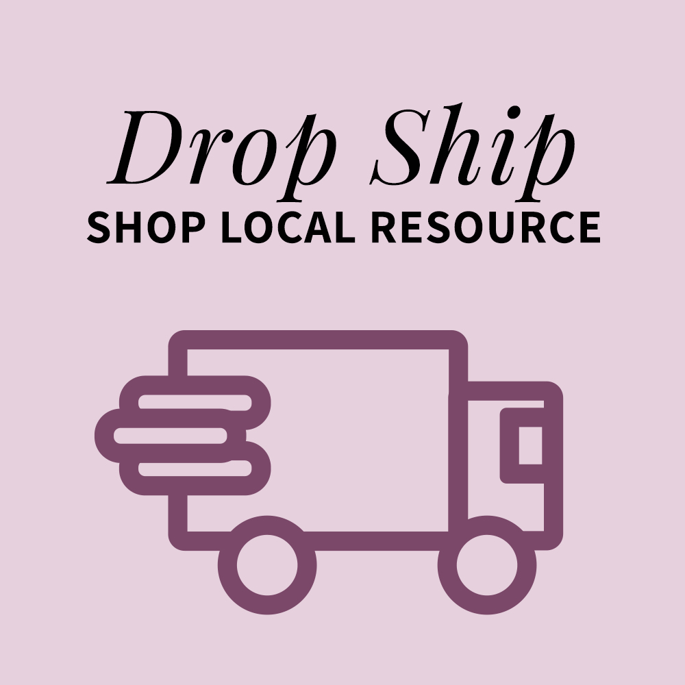Drop Ship - Shop Local Resource