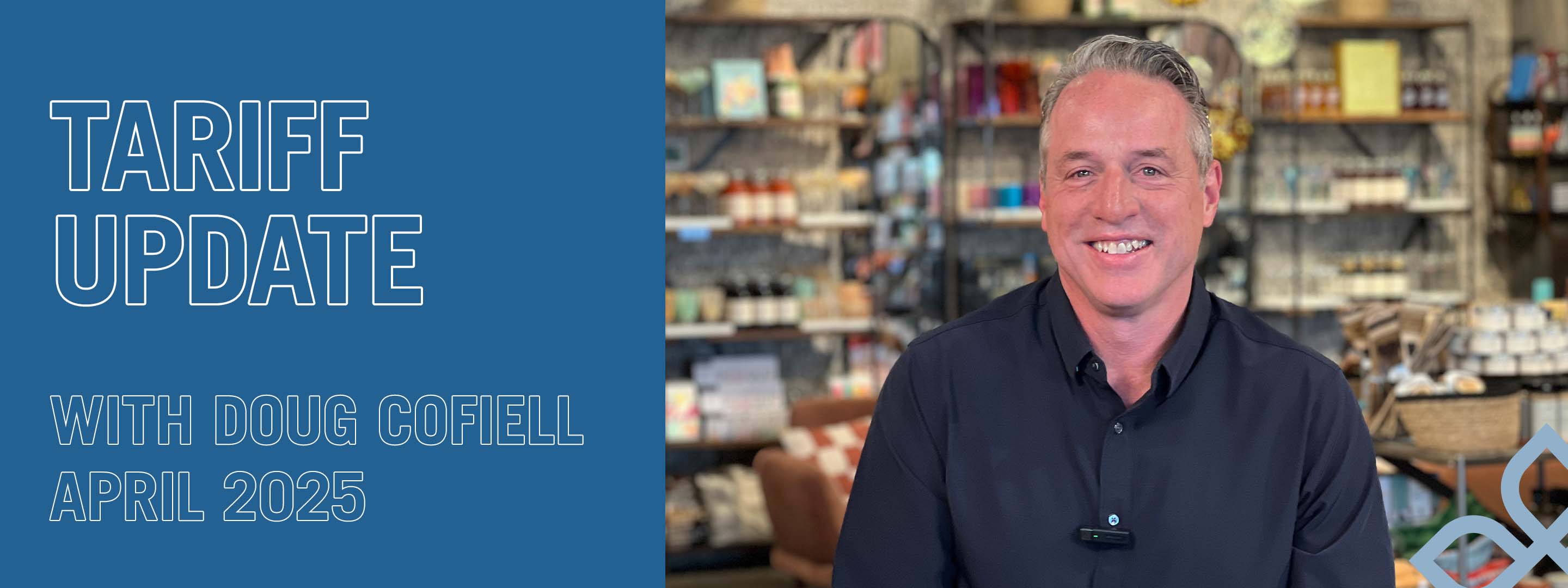 Tariff Update with Doug Cofiell