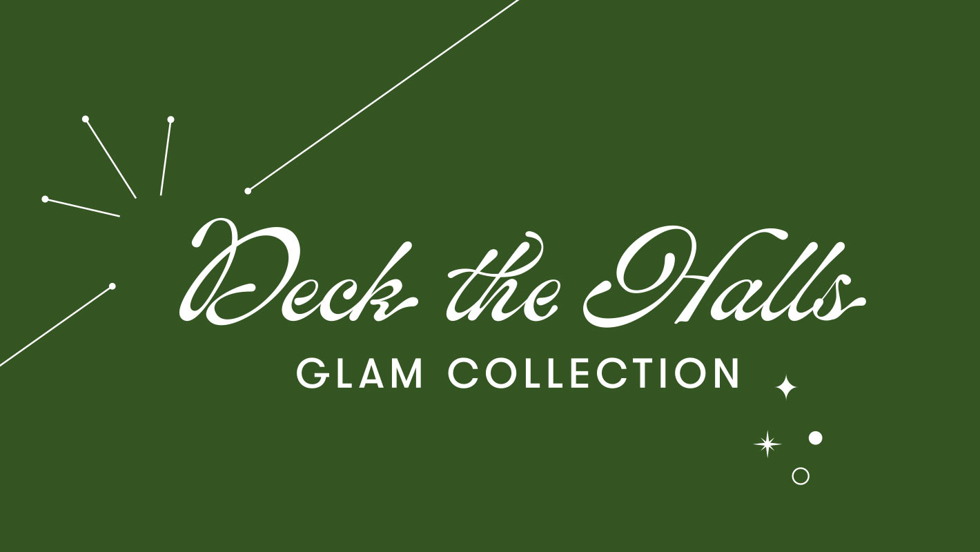 Deck the Halls Glam Collection